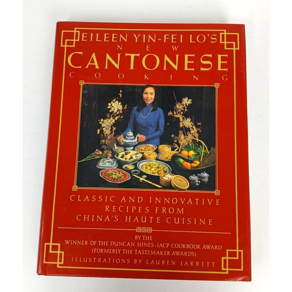 Eileen Yin Fei Lo's New Cantonese Cooking Haute Cuisine Recipes Hardcover 1988